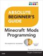 Absolute Beginner'S Guide To Minecraft Mods Programming - Preview