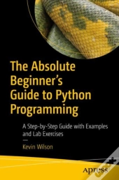 Absolute Beginner'S Guide To Python Programming