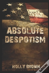 Absolute Despotism
