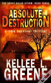 Capa do artigo Absolute Destruction - A Cme Survival Thriller