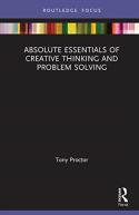 Absolute Essentials Of Creative Thinking And Problem Solving