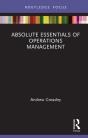 Absolute Essentials Of Operations Management - Preview
