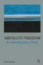 Absolute Freedom: An Interdisciplinary Study - Preview