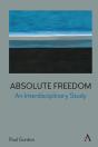 Absolute Freedom: An Interdisciplinary Study - Preview