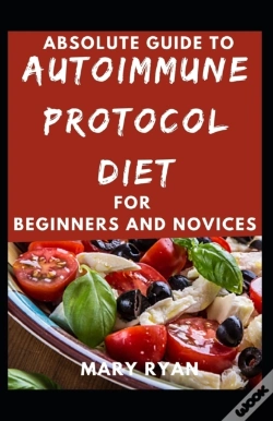 Capa do artigo Absolute Guide To Autoimmune Protocol Diet For Beginners And Novices