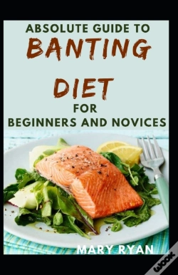 Capa do artigo Absolute Guide To Banting Diet Cookbook For Beginners And Novices