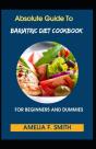 Absolute Guide To Bariatric Diet Cookbook For Beginners And Dummies - Preview