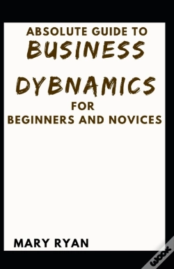 Capa do artigo Absolute Guide To Business Dynamics For Beginners And Novices