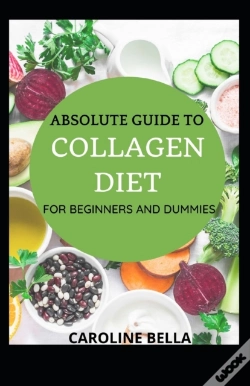 Capa do artigo Absolute Guide To Collagen Diet For Beginners And Dummies