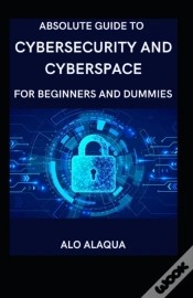 Capa do artigo Absolute Guide To Cybersecurity And Cyberspace For Beginners And Dummies