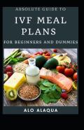Absolute Guide To Ivf Meal Plans For Beginners And Dummies