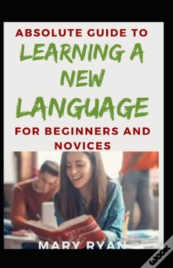 Capa do artigo Absolute Guide To Learning A New Language For Beginners And Novices