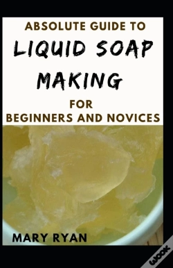 Capa do artigo Absolute Guide To Liquid Soap Making For Beginners And Novices