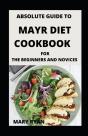 Absolute Guide To Mayr Diet For Beginners And Novices - Preview
