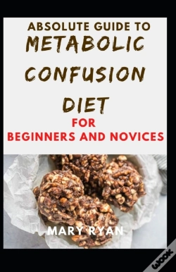 Capa do artigo Absolute Guide To Metabolic Confusion Deit For Beginners And Novices