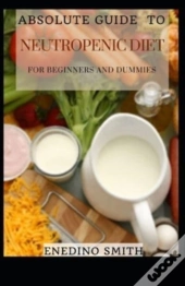 Absolute Guide To Neutropenic Diet For Beginners And Dummies