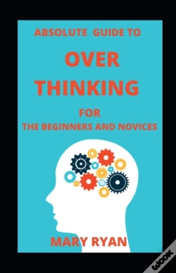 Capa do artigo Absolute Guide To Overthinking For Beginners And Novices