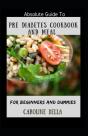 Absolute Guide To Pre Diabetes Cookbook And Meal For Beginners And Dummies - Preview