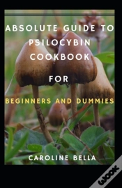 Capa do artigo Absolute Guide To Psilocybin Cookbook For Beginners And Dummies
