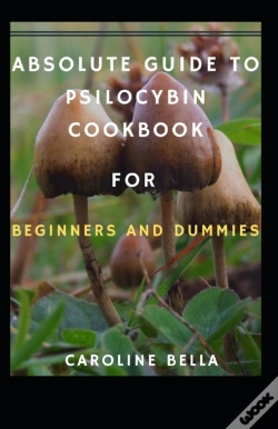 Capa do artigo Absolute Guide To Psilocybin Cookbook For Beginners And Dummies