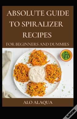 Capa do artigo Absolute Guide To Spiralizer Recipes For Beginners And Dummies