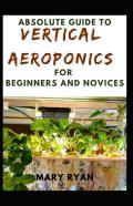 Absolute Guide To Vertical Aeroponics  For Beginners And Novices
