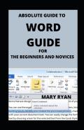 Absolute Guide To Word Guide For Beginners And Novices