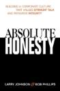 Absolute Honesty: Building A Corporate Culture That Values Straight Talk And Rewards Integrity - Preview