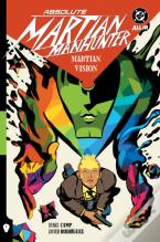Absolute Martian Manhunter Vol. 1: Martian Vision