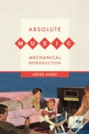 Capa do artigo Absolute Music, Mechanical Reproduction