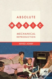 Capa do artigo Absolute Music, Mechanical Reproduction