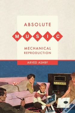 Capa do artigo Absolute Music, Mechanical Reproduction