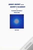 Absolute Relativity And The Relativity Of The Absolute