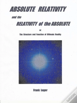 Capa do artigo Absolute Relativity And The Relativity Of The Absolute