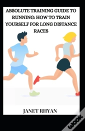 Absolute Training Guide To Running