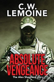 Capa do artigo Absolute Vengeance: The Alex Shepherd Story