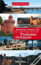Capa do artigo Absolutely Almost All - You Need To Know About The Pyrenees-Orientales