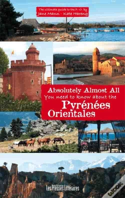 Capa do artigo Absolutely Almost All - You Need To Know About The Pyrenees-Orientales