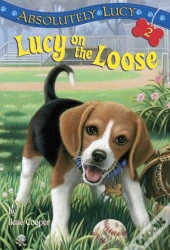 Absolutely Lucy #2: Lucy On The Loose