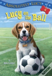Capa do artigo Absolutely Lucy #4: Lucy On The Ball