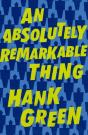 Absolutely Remarkable Thing - Preview