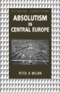 Absolutism In Central Europe - Preview