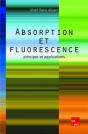 Absorption Et Fluorescence : Principes Et Applications : Principes Et Applications - Preview