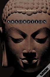 Absorption. Human Nature And Buddhist Liberation