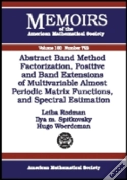 Capa do artigo Abstract Band Method Via Factorization, Positive And Band Extensions Of Multivariable Almost Periodic Matrix Functions And Spectral Estimation