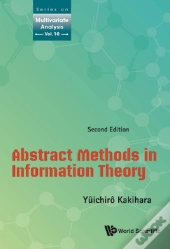 Abstract Methods In Information Theory (Second Edition)