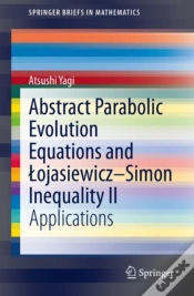 Capa do artigo Abstract Parabolic Evolution Equations And Lojasiewiczâ€“Simon Inequality Ii