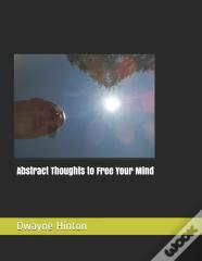 Abstract Thoughts To Free Your Mind