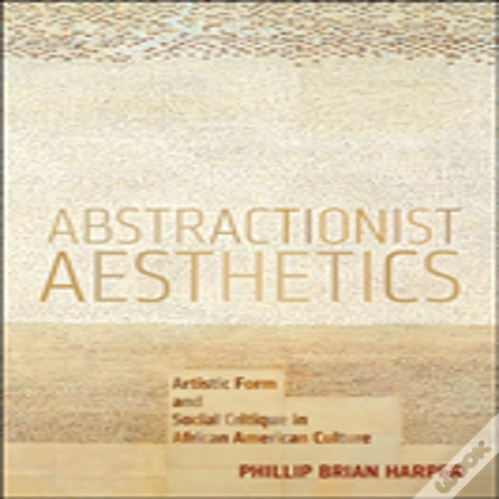 Abstractionist Aesthetics