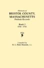 Abstracts Of Bristol County, Massachusetts, Probate Records. Book 2, 1745-1762 - Preview